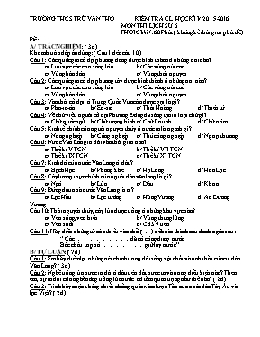 Đề kiểm tra học kì I Lịch sử lớp 6, 7 - Năm học 2015-2016 - Trường THCS Trừ Văn Thố